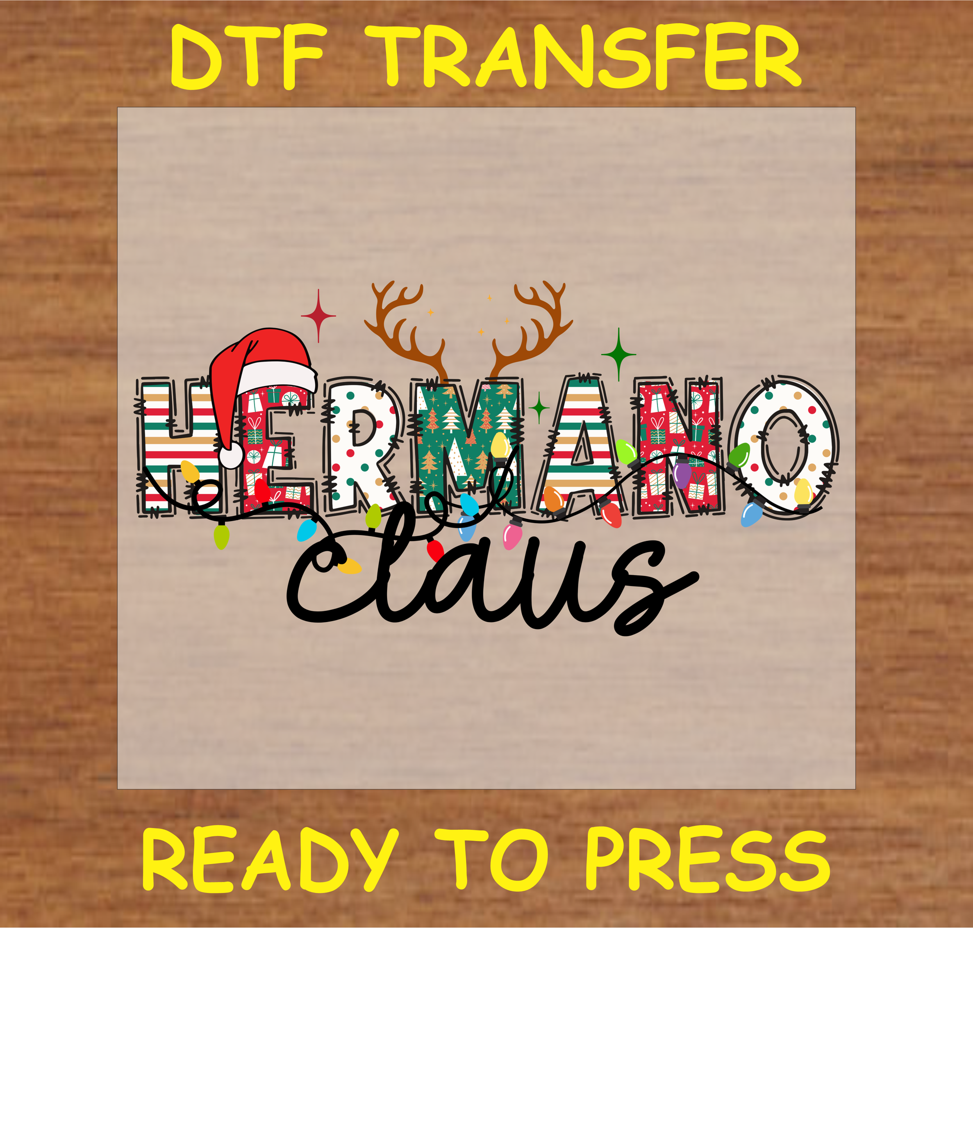 Hermano Claus Christmas DTF transfer with Santa hat, reindeer antlers, and colorful holiday elements.