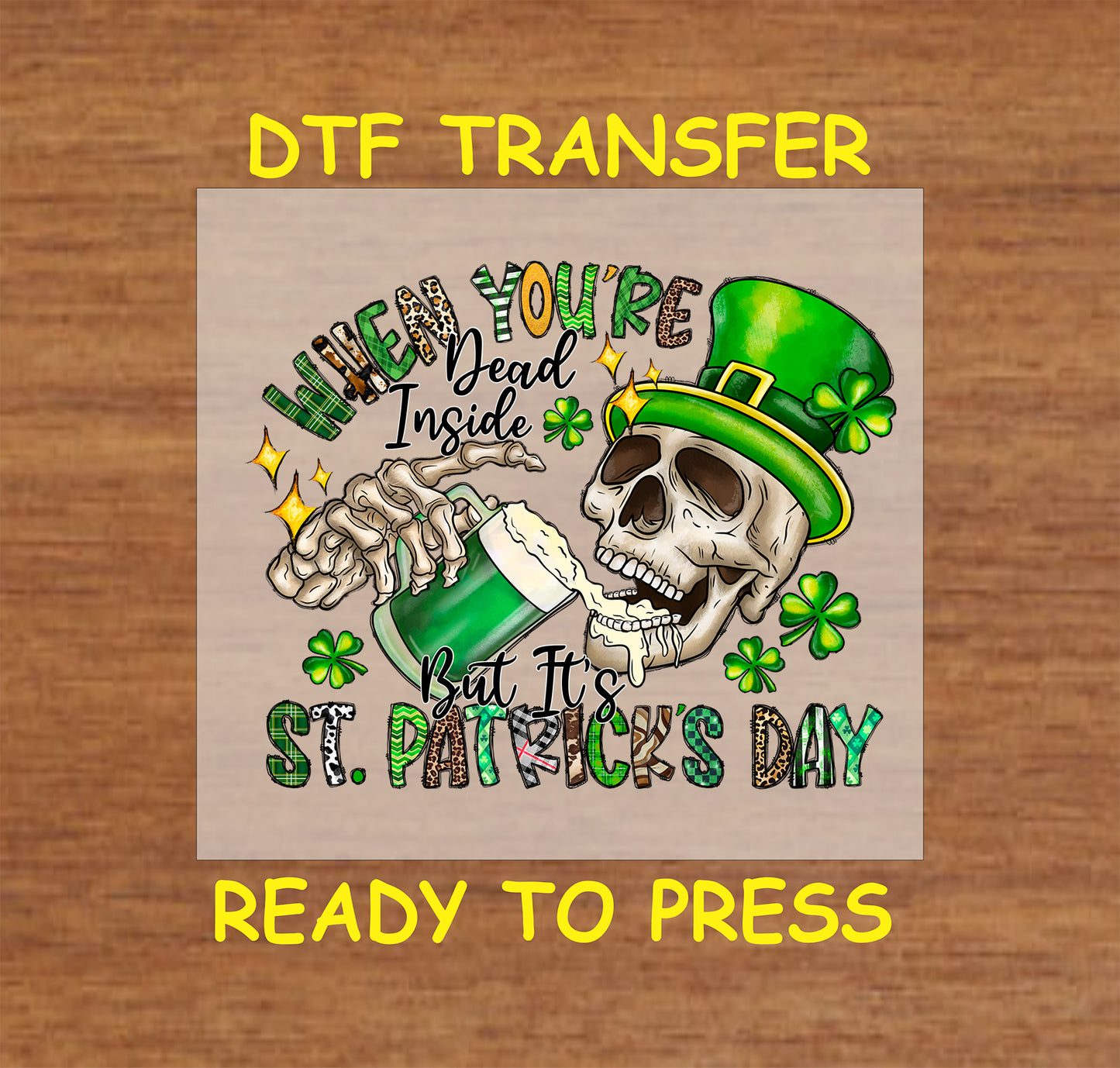 St. Patrick’s Day DTF transfer with skeleton, leprechaun hat, green beer, and shamrocks.