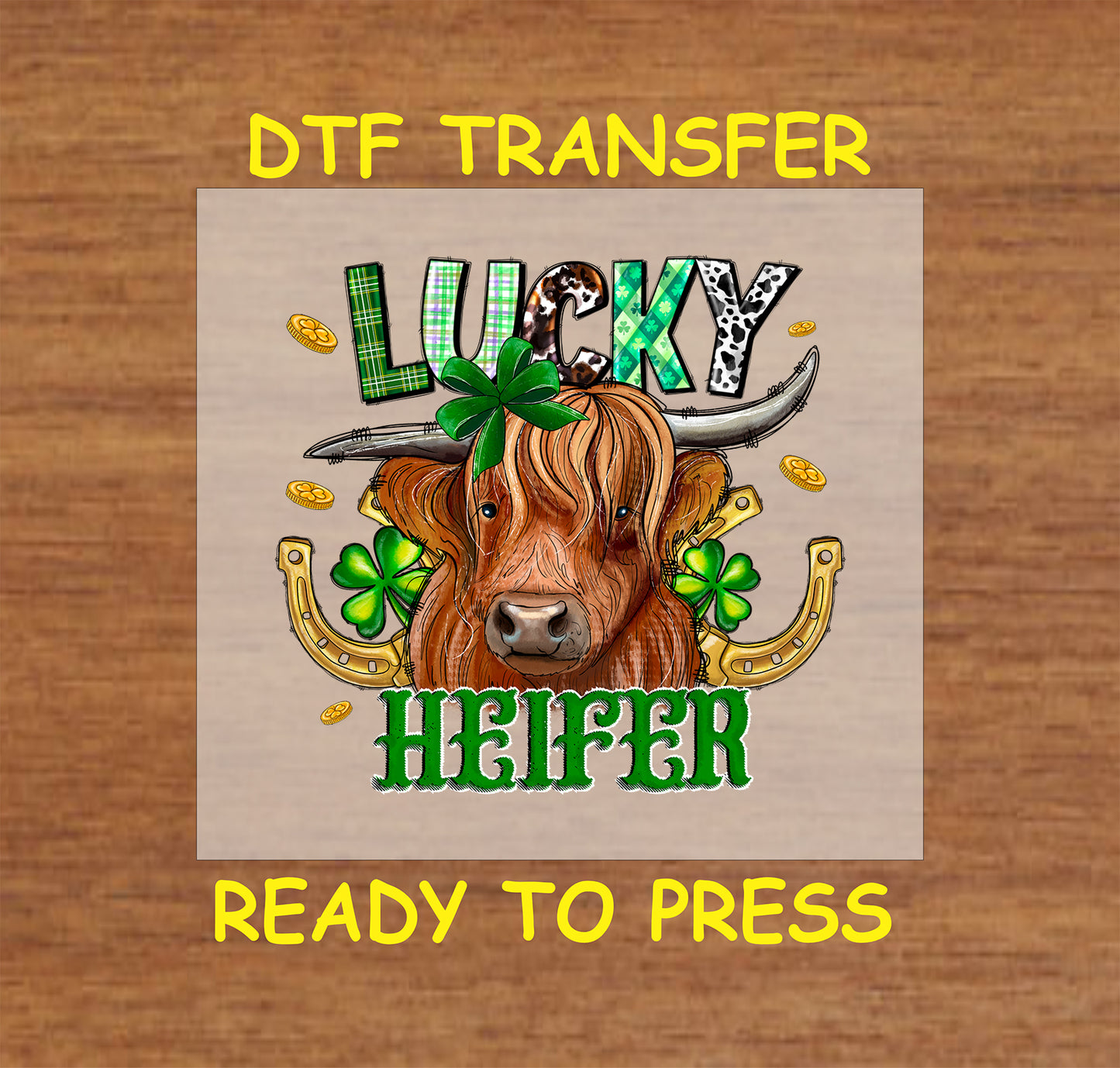 St. Patrick’s Day DTF transfer with "Lucky Heifer" text, Highland cow, shamrocks, and gold coins.