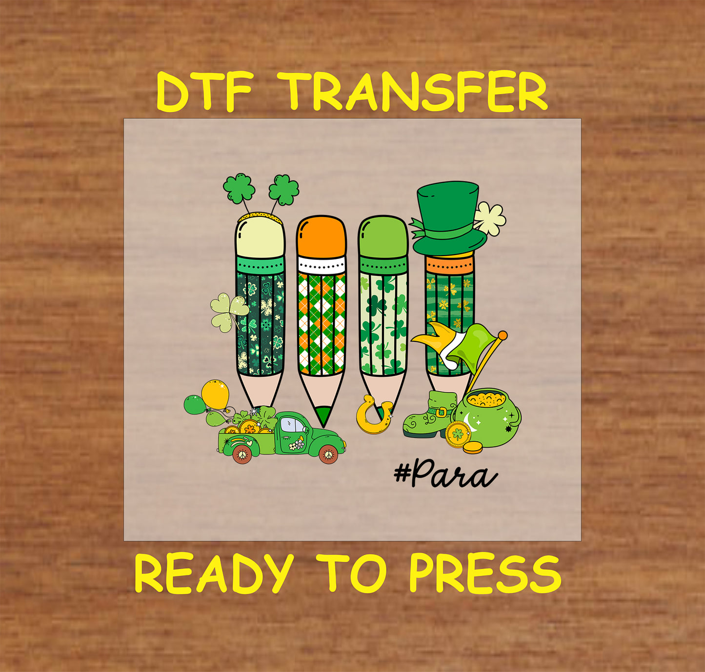 St. Patrick’s Day para DTF transfer featuring festive pencils, shamrocks, and leprechaun elements.