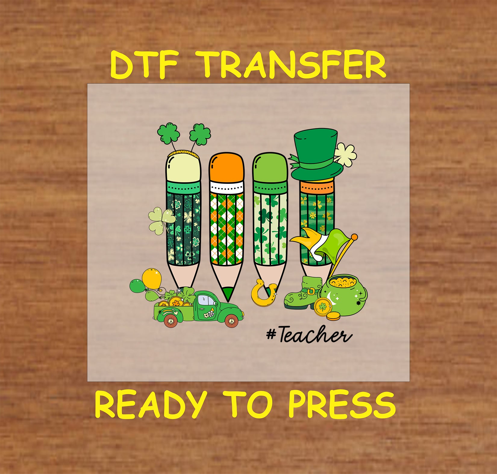 St. Patrick’s Day teacher DTF transfer featuring festive pencils, shamrocks, and leprechaun elements.