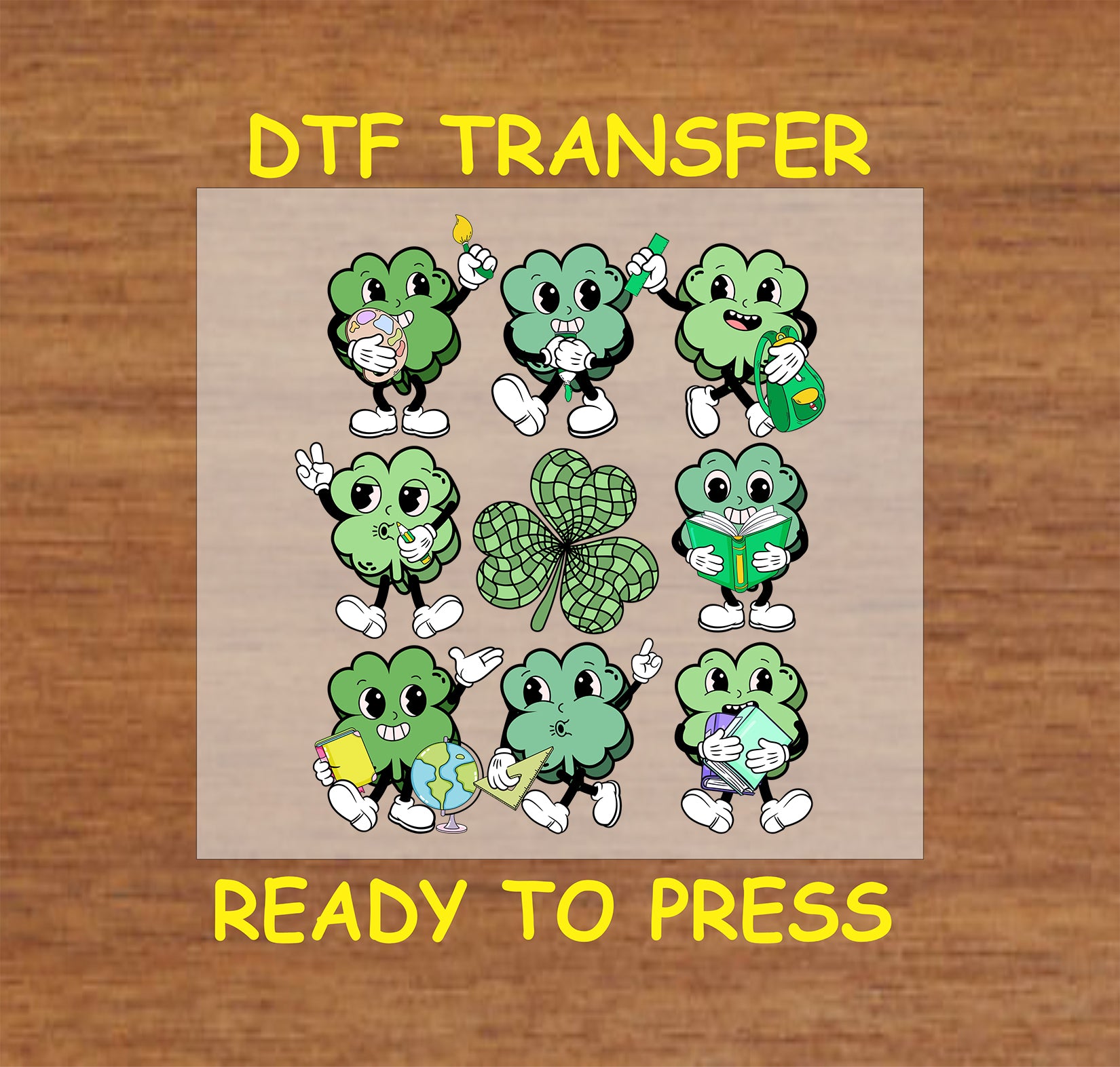 St. Patrick’s Day Lucky Clover Teacher DTF transfer with school-themed clover characters.