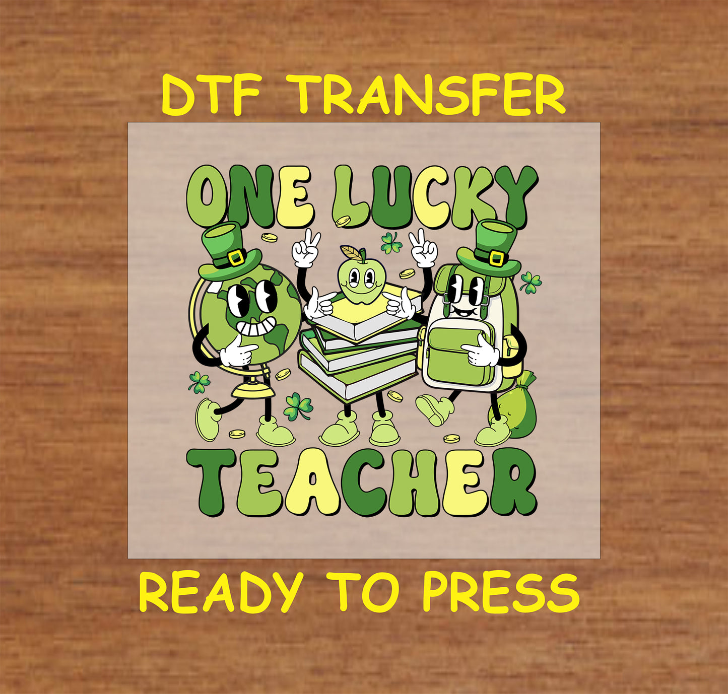 St. Patrick’s Day DTF transfer featuring "One Lucky Teacher" text with school-themed illustrations.