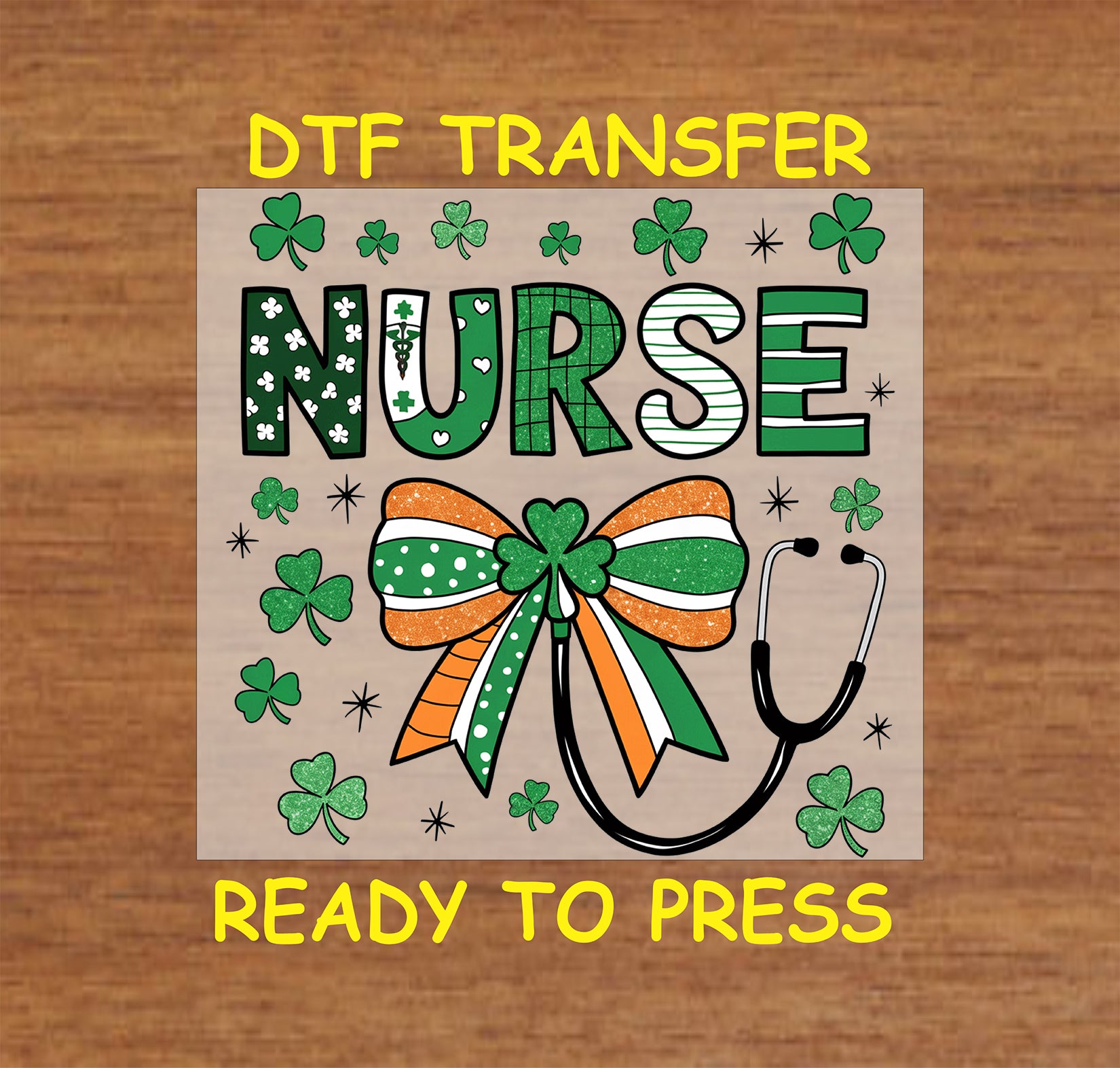 St. Patrick’s Day nurse DTF transfer featuring a green and orange bow, shamrocks, and a stethoscope.