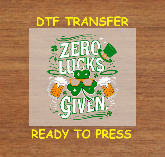 Zero Lucks Given St. Patrick’s Day DTF transfer with shamrock, beer mugs, and sunglasses.