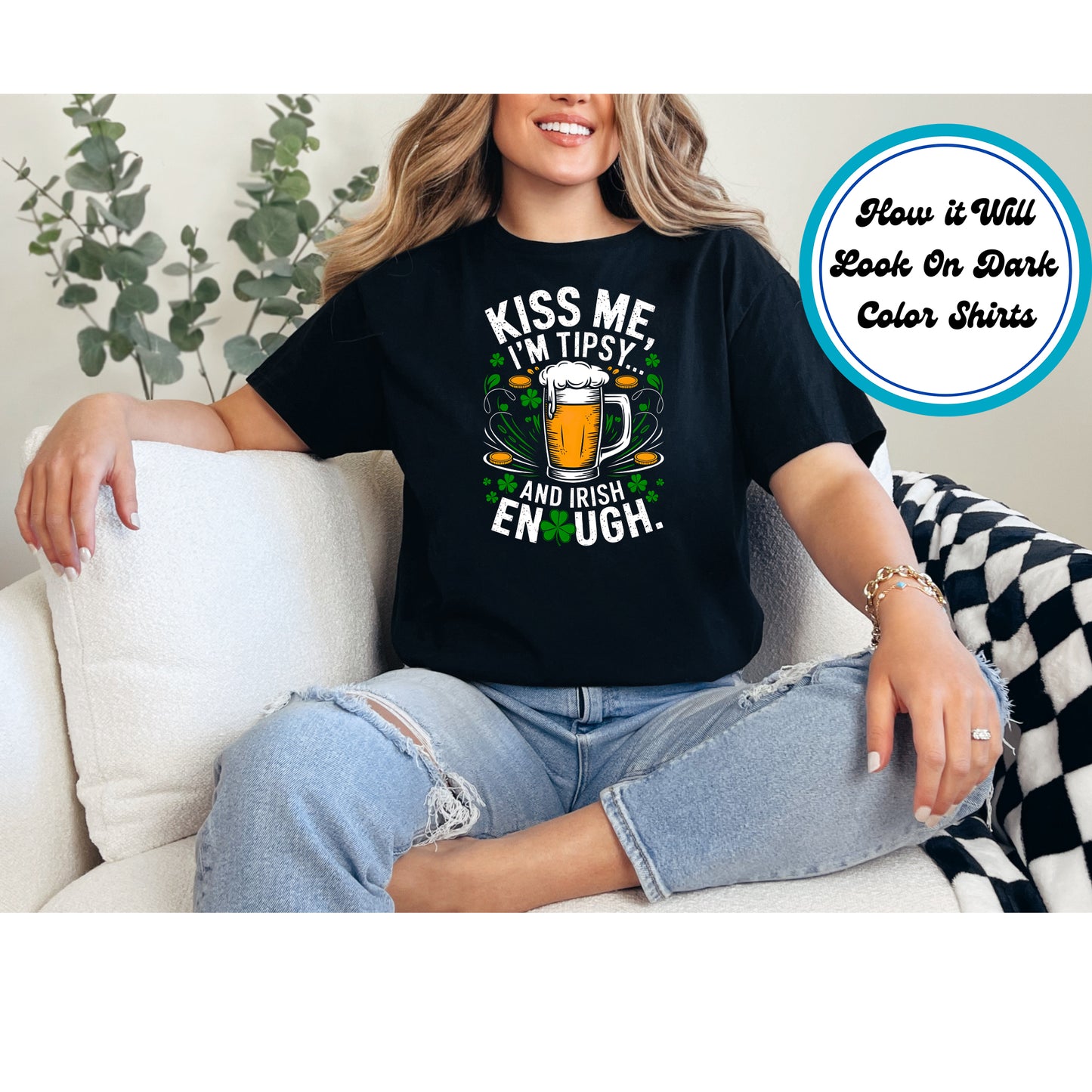 St. Patrick's Day DTF Transfer Iron On Heat Transfer - Ready to Press, Kiss Me I'm Tipsy DTF Transfer | Ready to Press | St. Patrick's Day Design 4653