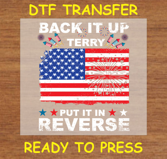 "Back It Up Terry DTF transfer with distressed American flag and fireworks for Fourth of July custom apparel"