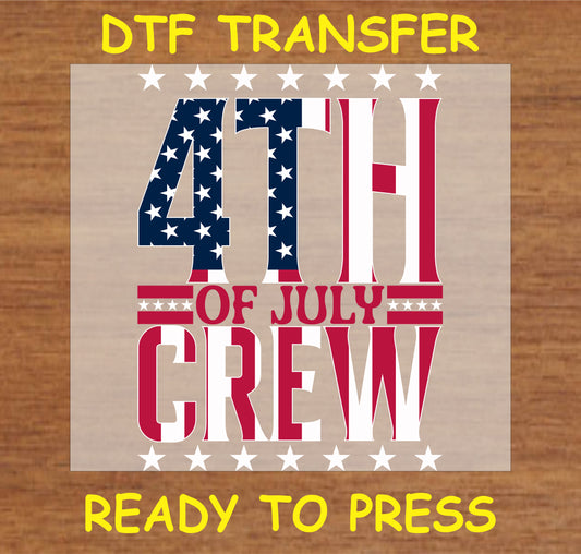 "4th of July Crew DTF Transfer with patriotic stars and stripes design for matching group apparel"