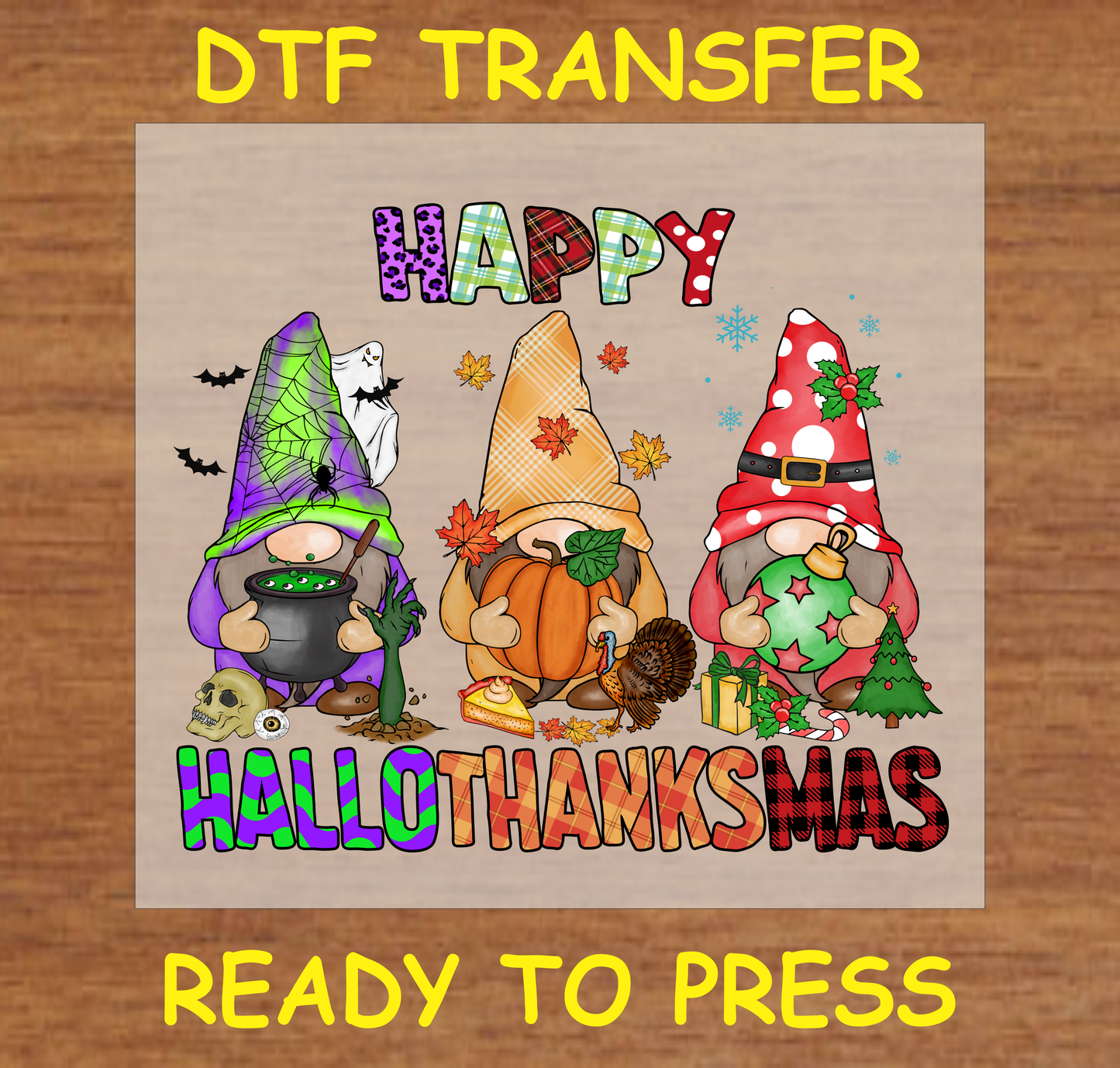 Three gnomes with Halloween, Thanksgiving, and Christmas-themed decorations in a DTF transfer design.