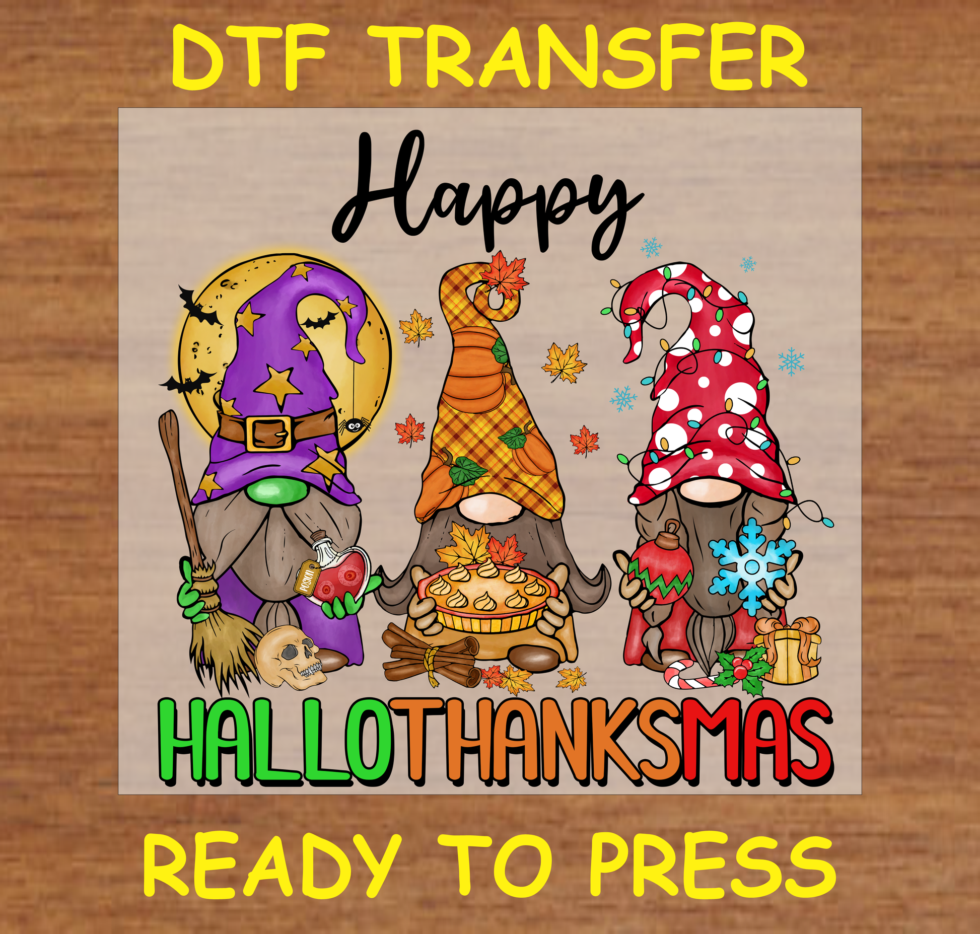 Three gnomes dressed for Halloween, Thanksgiving, and Christmas in a HalloThanksMas-themed DTF transfer design.