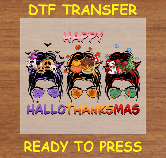 Happy HalloThanksMas DTF Transfer with three messy buns featuring Halloween, Thanksgiving, and Christmas decorations.