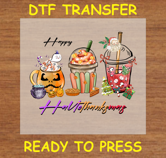 Happy Hallothanksmas DTF transfer design with holiday-themed cups representing Halloween, Thanksgiving, and Christmas.