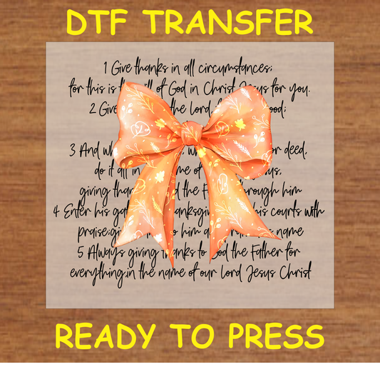 Orange bow with autumn elements and scripture quotes, "Give Thanks in All Circumstances," ready to press DTF transfer.