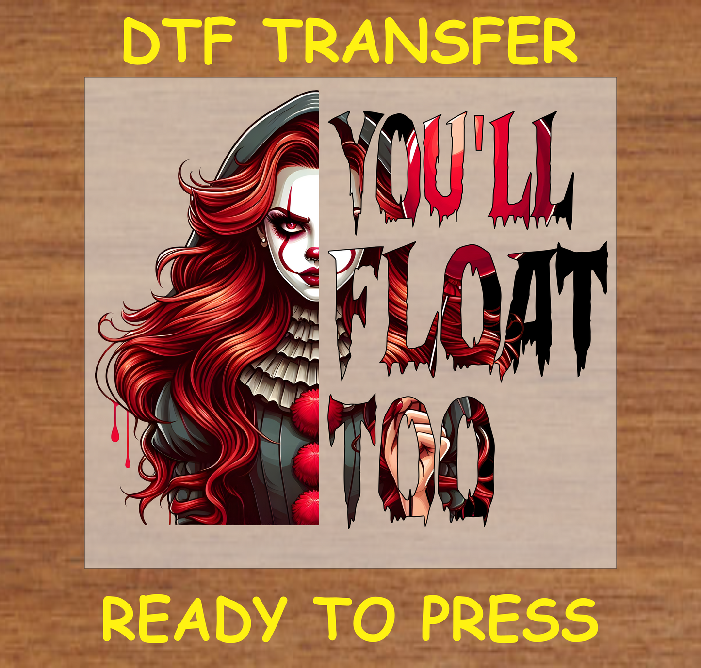 You'll Float clown DTF transfer ready to press.