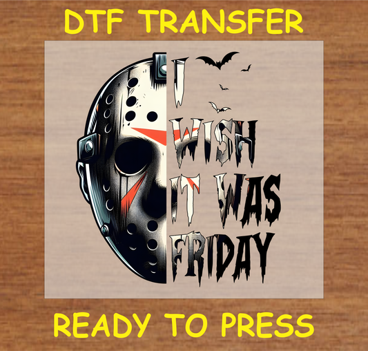 "I Wish It Was Friday DTF transfer design featuring half-mask and spooky bats."