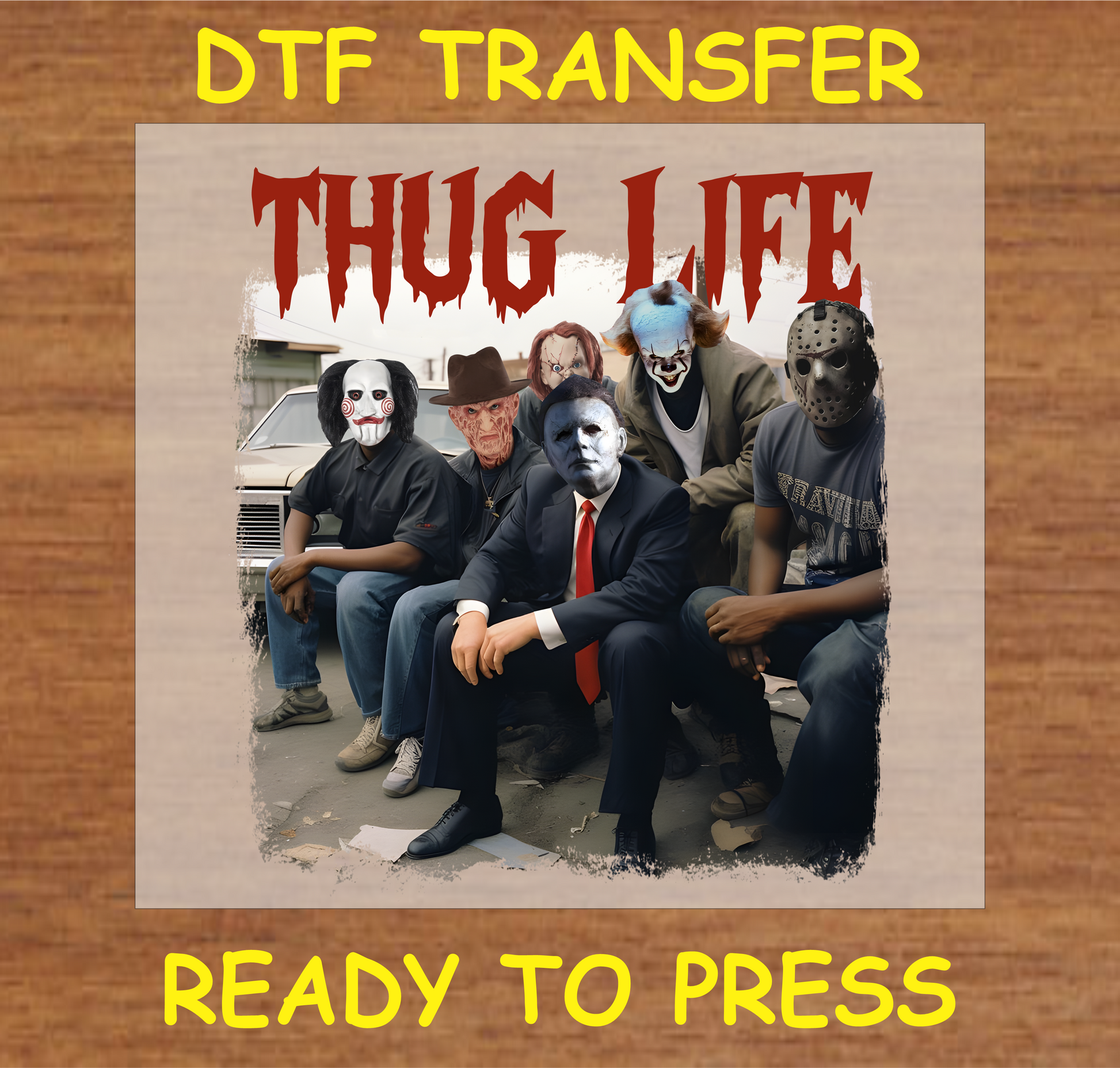 Horror movie characters dressed in casual attire, sitting together with the text "Thug Life" in red above them.