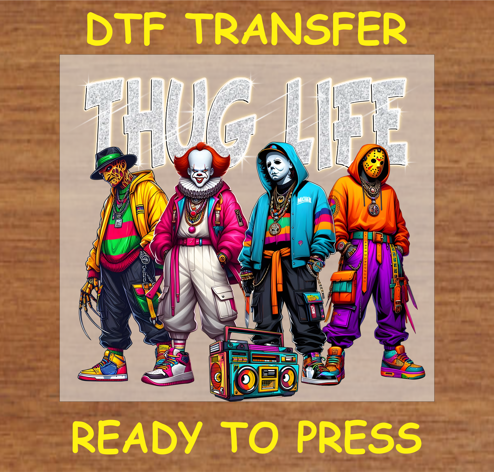 Horror movie characters in colorful urban outfits with "Thug Life" text, DTF transfer ready to press.