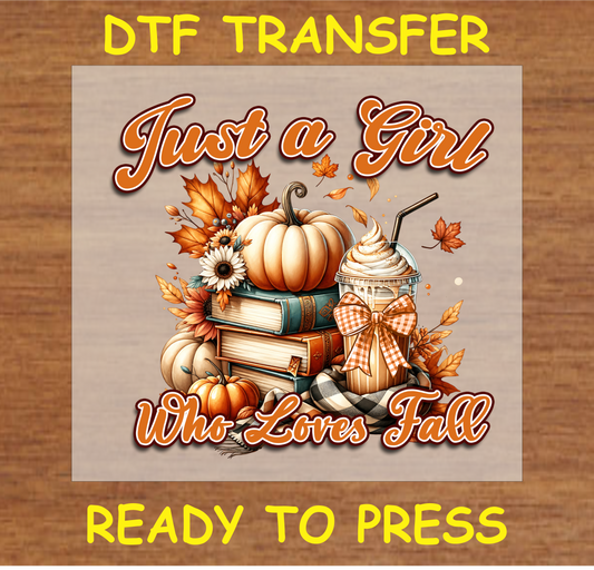 "Just a Girl Who Loves Fall" DTF Transfer with Pumpkins, Books, and a Fall Drink