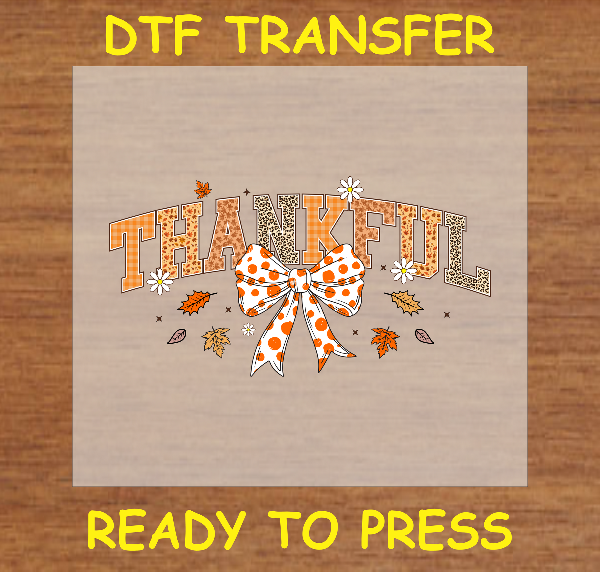 "THANKFUL" Fall-Themed DTF Transfer with Bow and Autumn Leaves