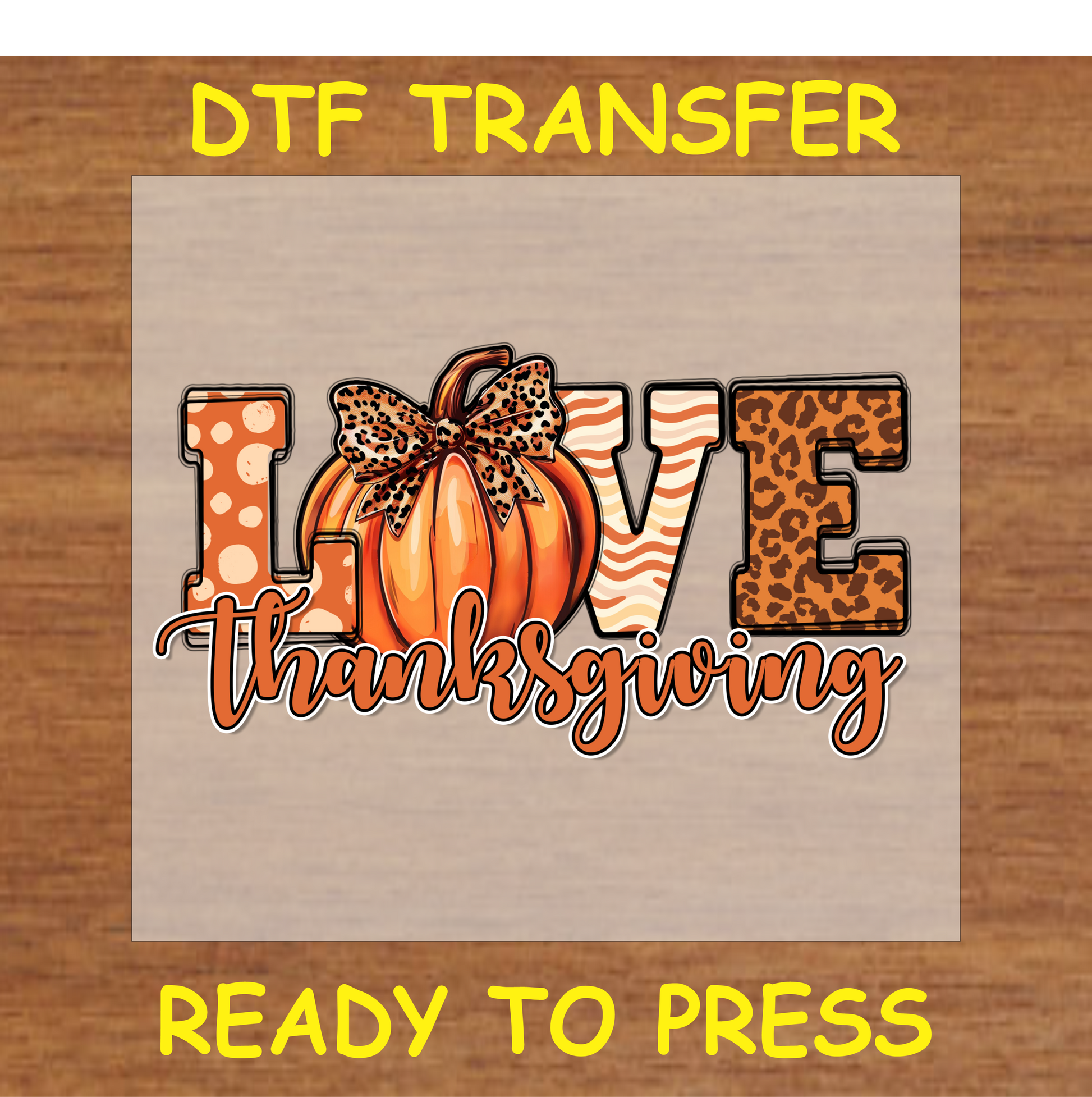 "LOVE Thanksgiving" DTF Transfer with Pumpkin and Leopard Print Bow