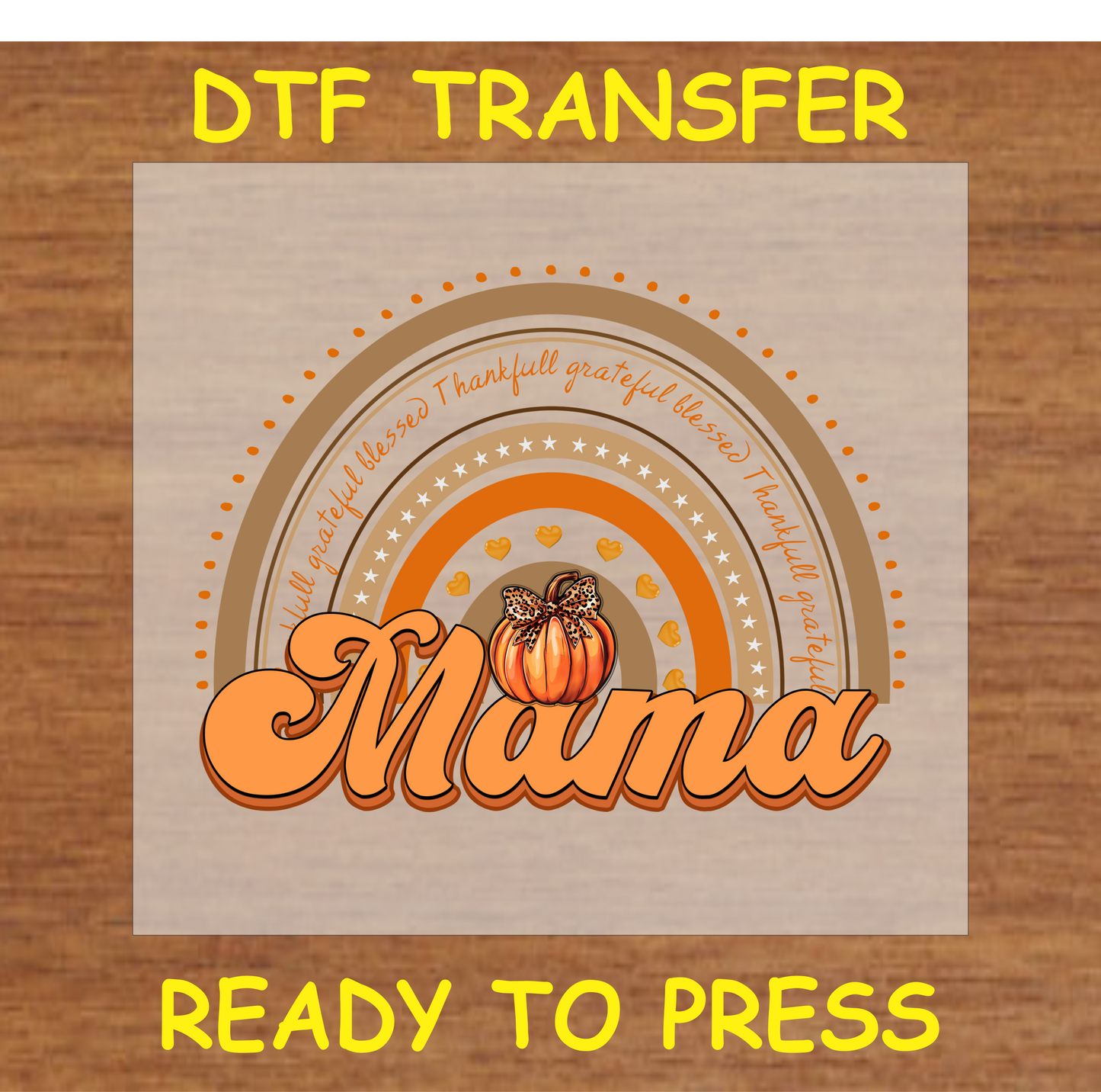 "Mama" Thanksgiving DTF Transfer with Pumpkin and Rainbow Design