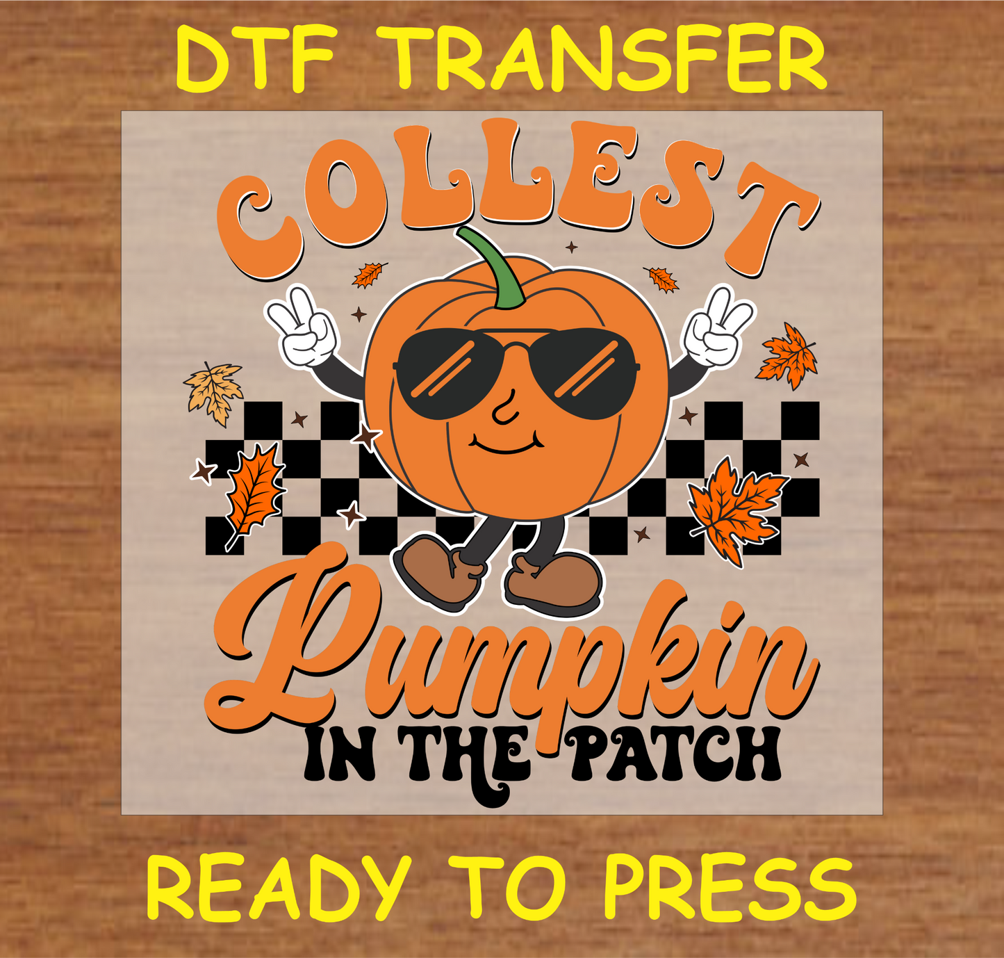 "Coolest Pumpkin in the Patch" DTF Transfer with Cartoon Pumpkin Wearing Sunglasses