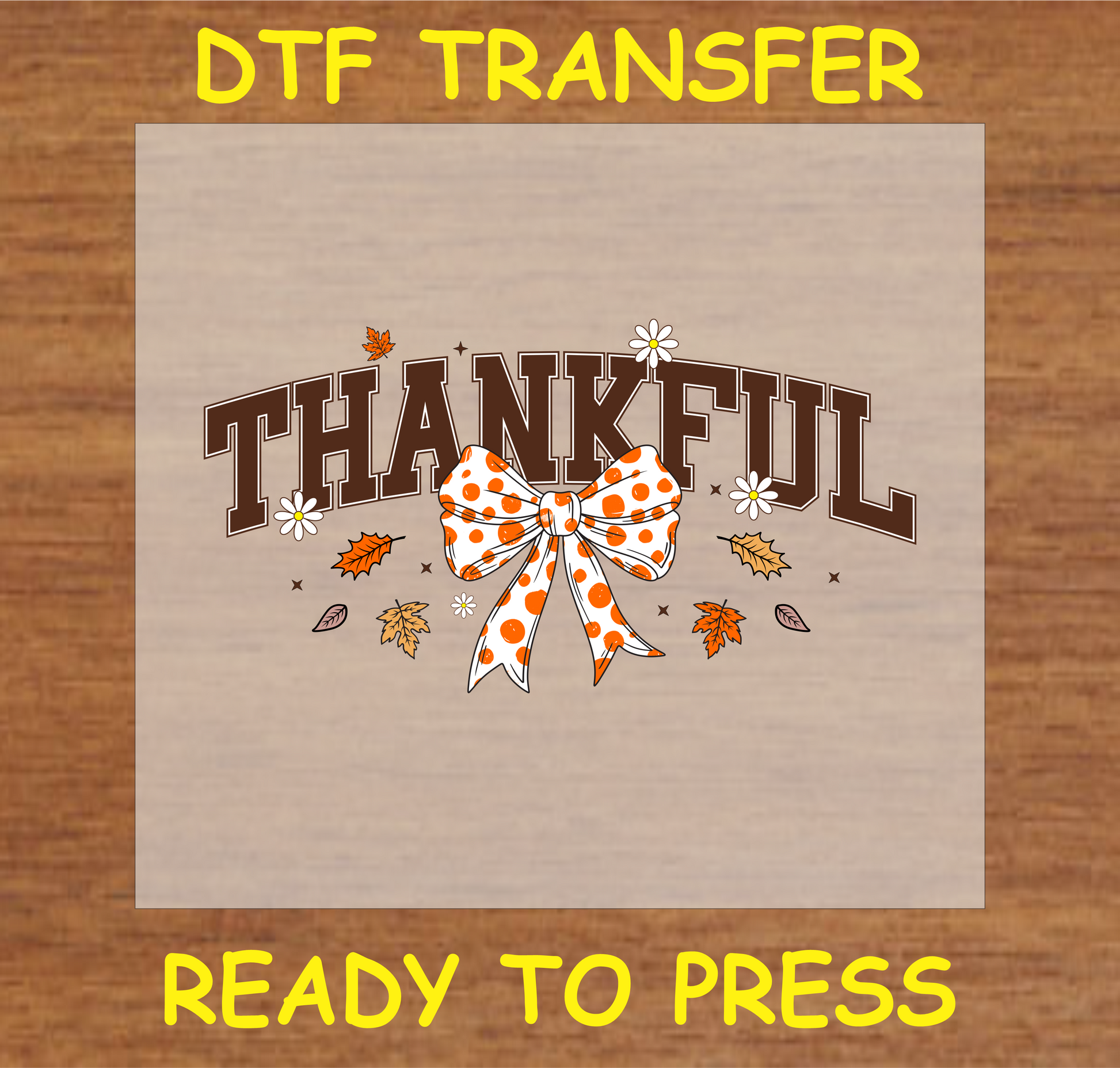 "THANKFUL" DTF Transfer with Fall Leaves and Polka-Dot Bow