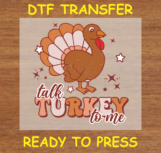 "Talk Turkey to Me" DTF Transfer with Cartoon Turkey