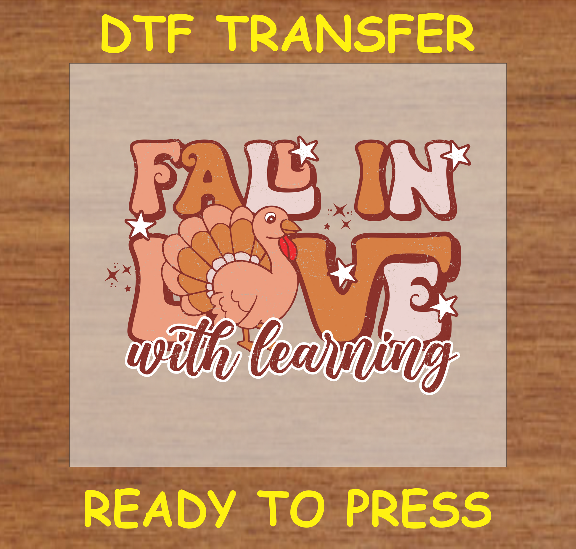 "Fall in Love with Learning" Thanksgiving DTF Transfer with Turkey