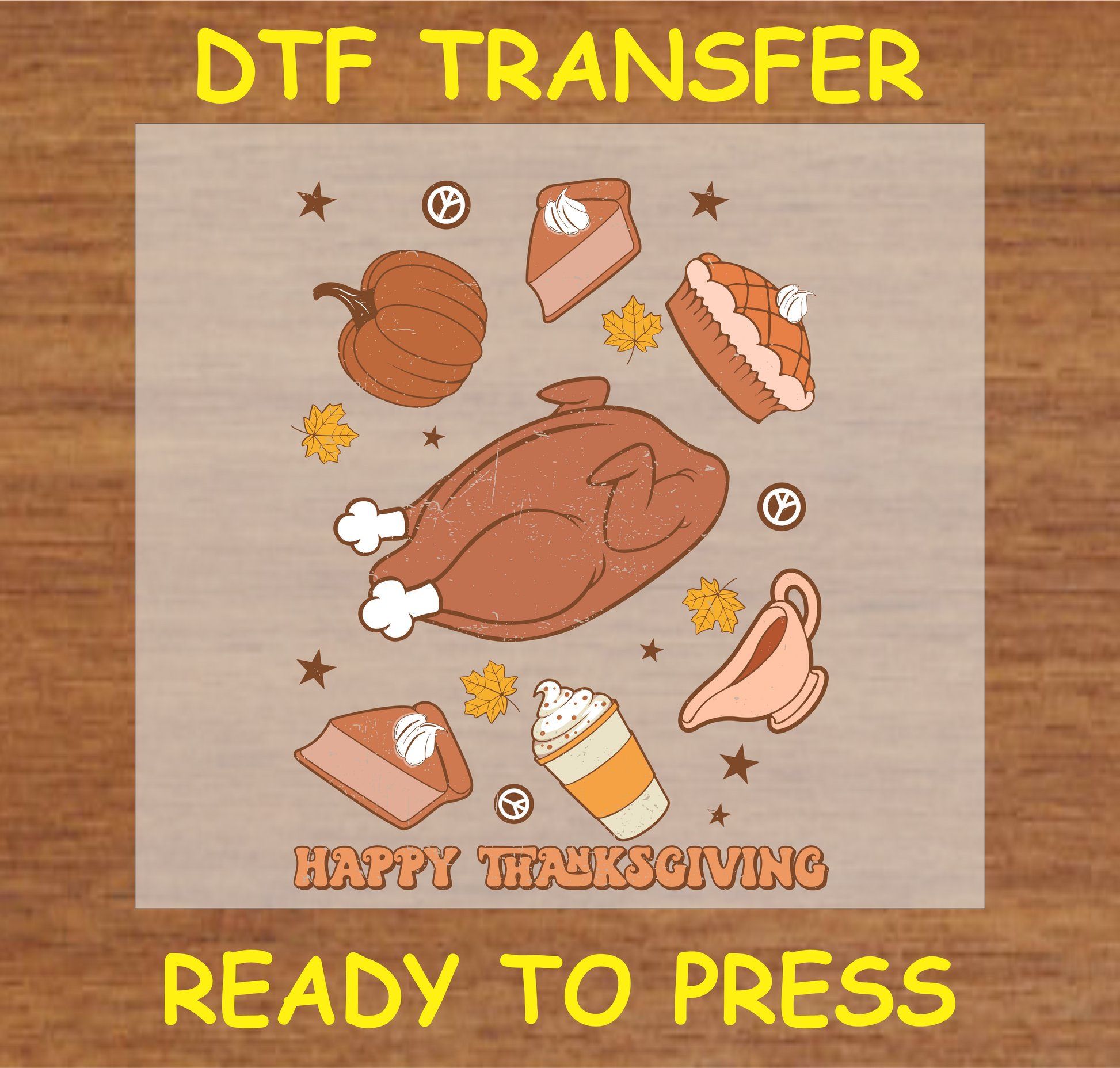 Thanksgiving DTF Transfer featuring turkey, pie, pumpkin, and the text "Happy Thanksgiving."