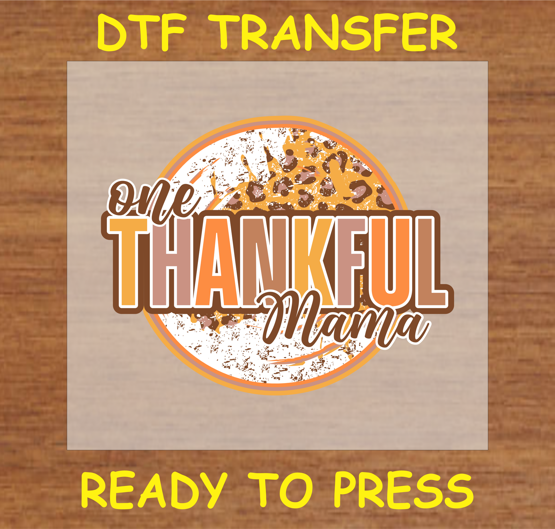 "One Thankful Mama" DTF transfer with leopard print accents and fall colors, ready to press.