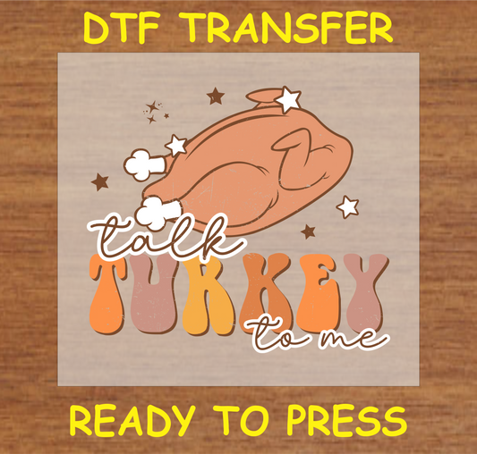 "Talk Turkey to Me" DTF transfer featuring a roasted turkey and playful text.