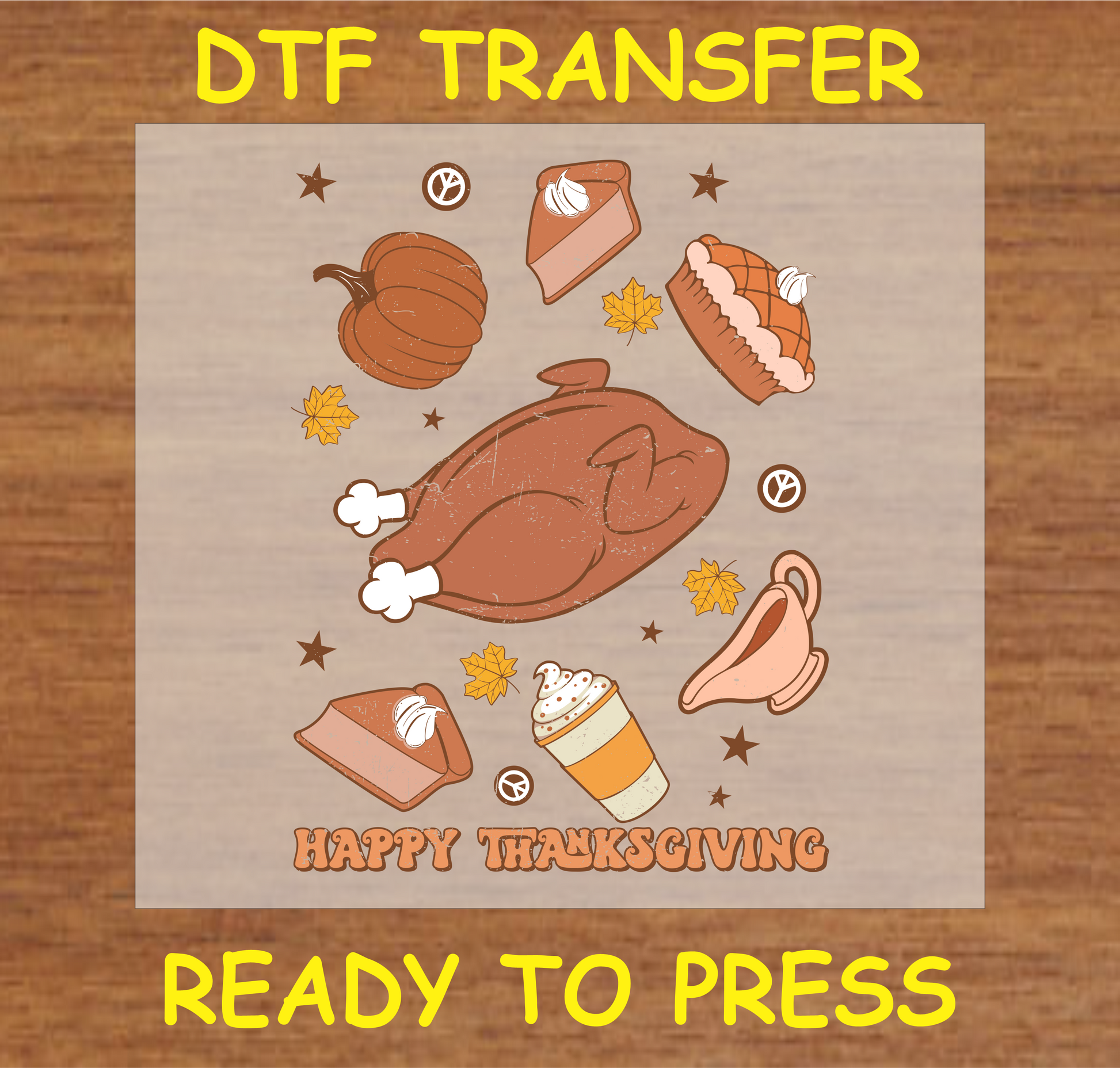 "Happy Thanksgiving Feast" DTF transfer with turkey, pies, and pumpkin graphics.