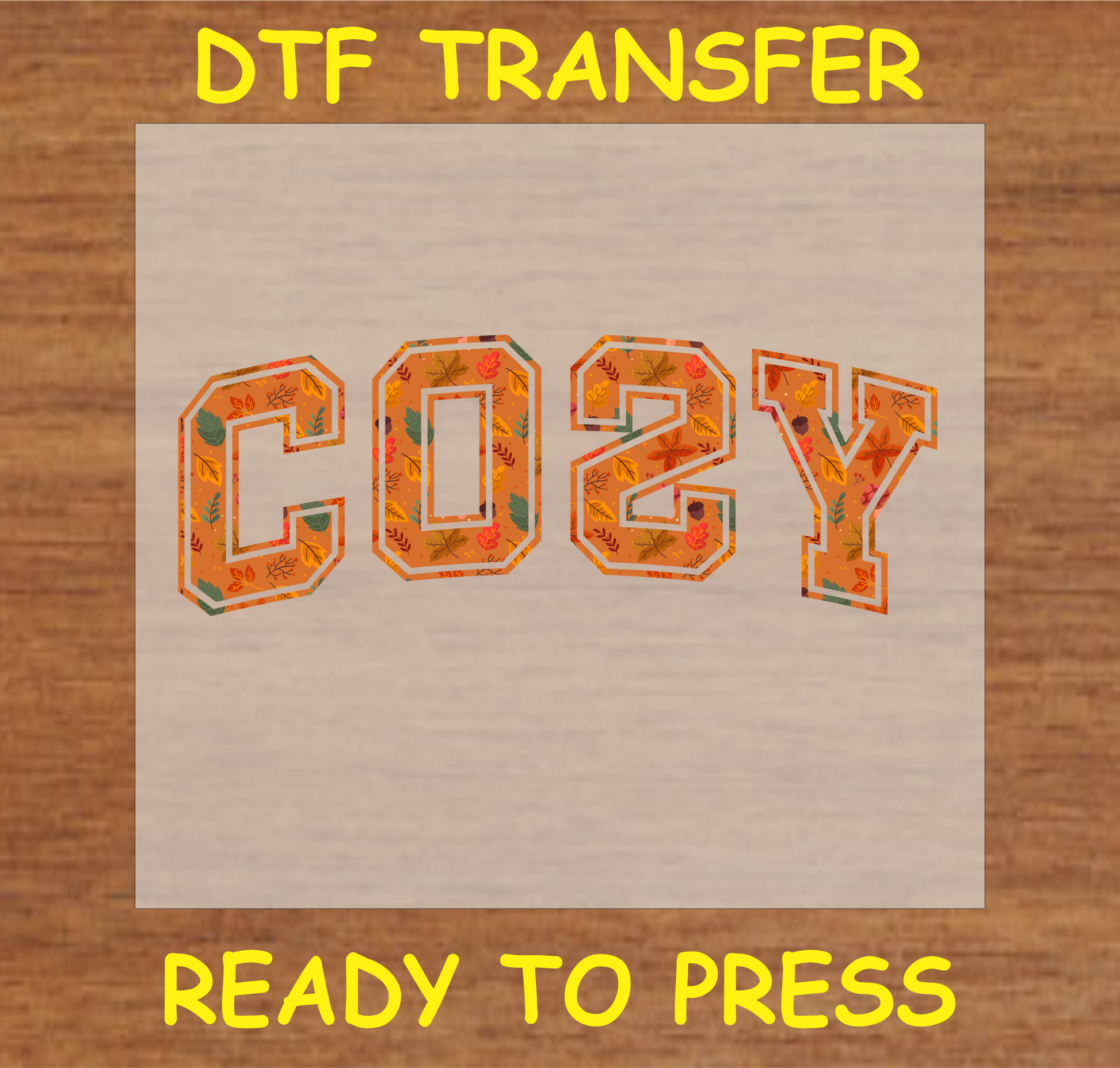 Cozy Fall DTF Transfer featuring the word "COZY" with fall-themed patterns, ideal for custom fall apparel.