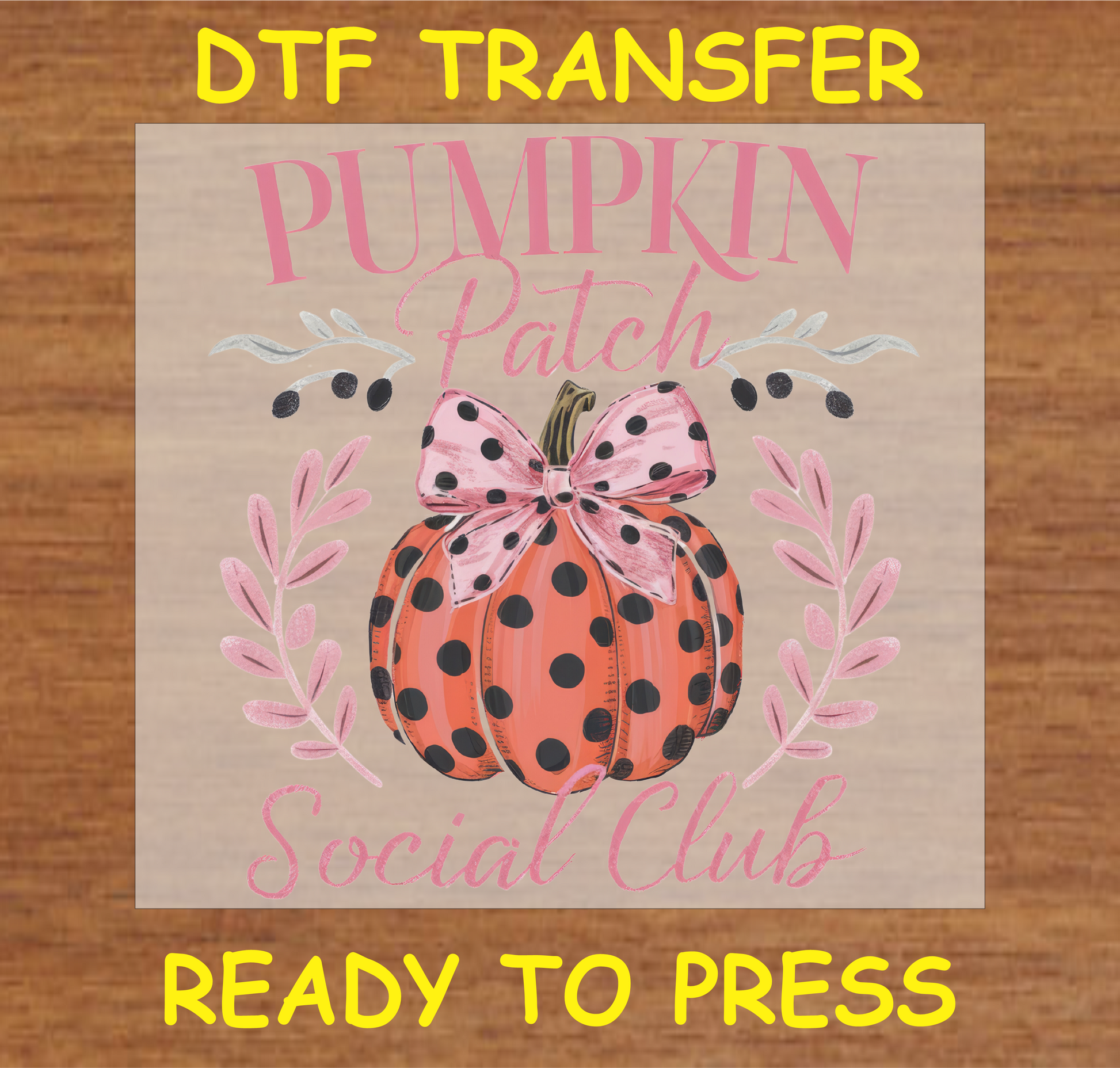 Pumpkin Patch Social Club DTF transfer with a pink polka-dot pumpkin and bow, ready to press.