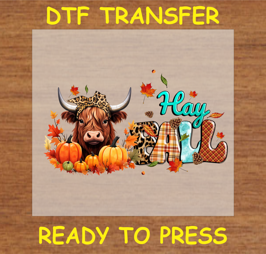 "Hay Y'all DTF Transfer featuring a highland cow with pumpkins and fall leaves, perfect for autumn-themed custom fabric projects"