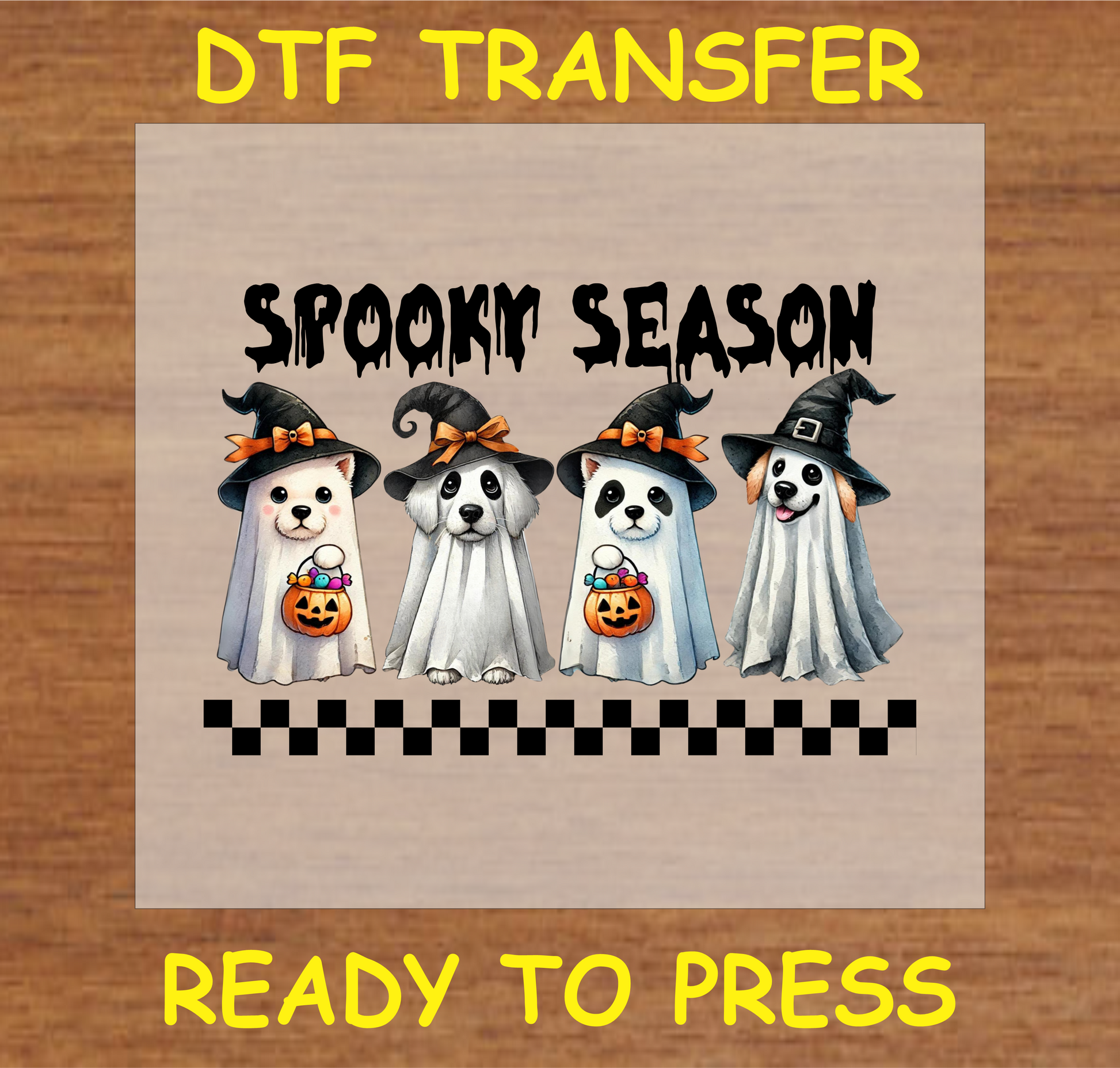 "Spooky Season Ghost Dogs DTF Transfer with four cute dogs dressed as ghosts in witch hats holding pumpkins"