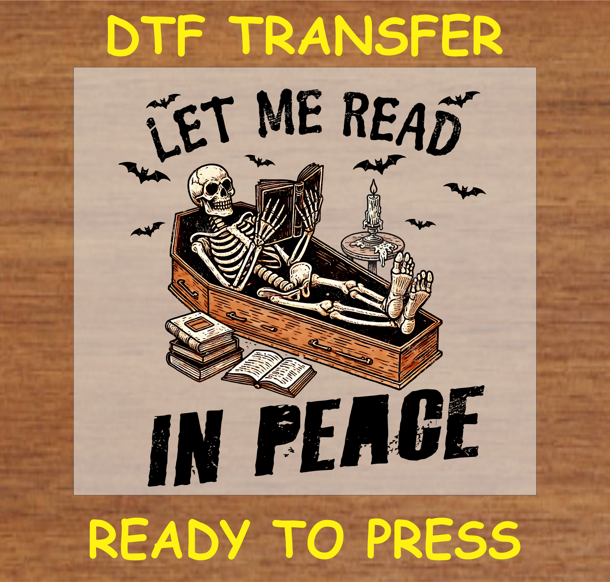 "Let Me Read In Peace DTF Transfer featuring a skeleton reading in a coffin