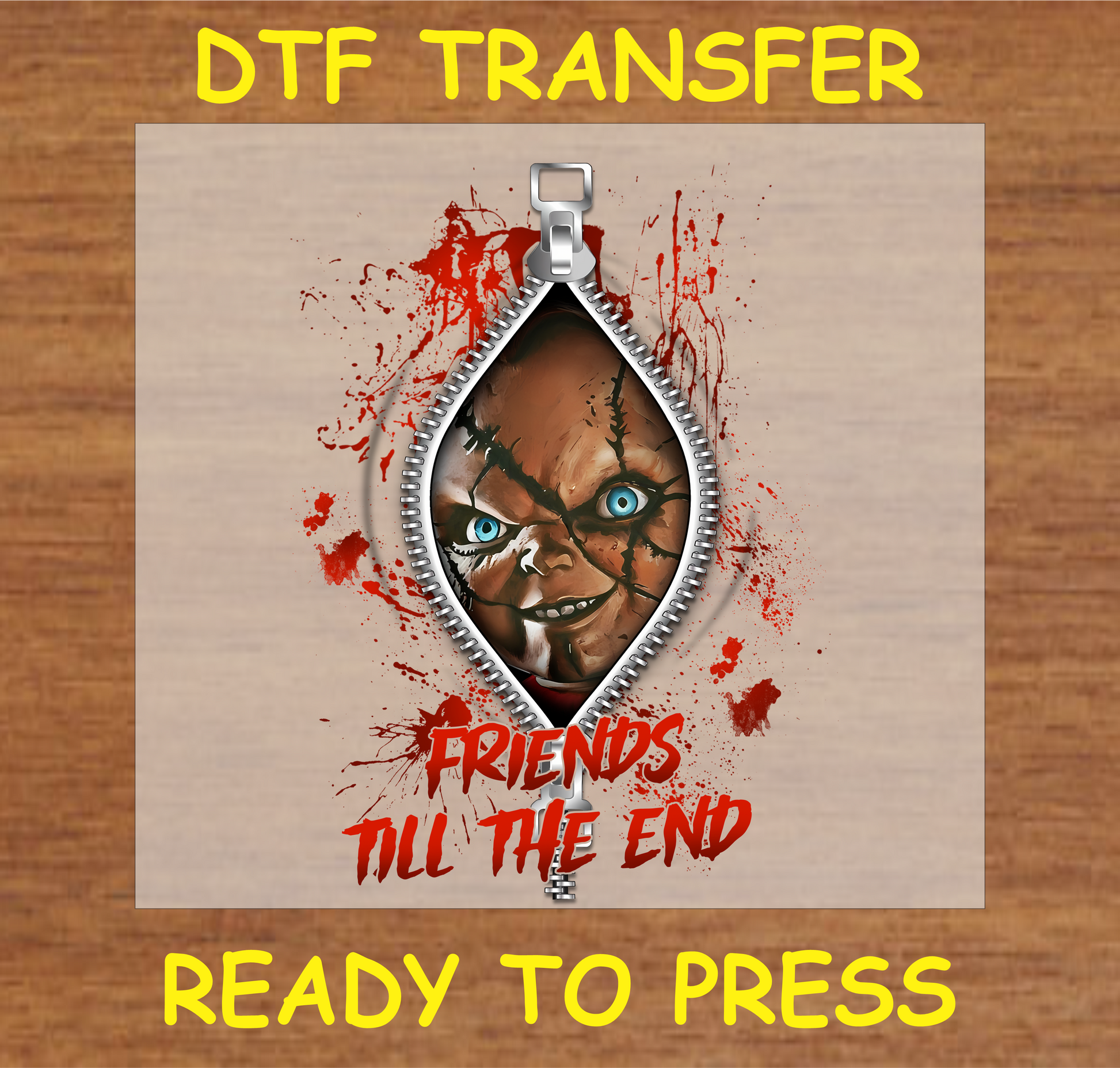 "Friends Till The End' DTF transfer featuring the iconic horror doll, perfect for Halloween and spooky-themed designs"