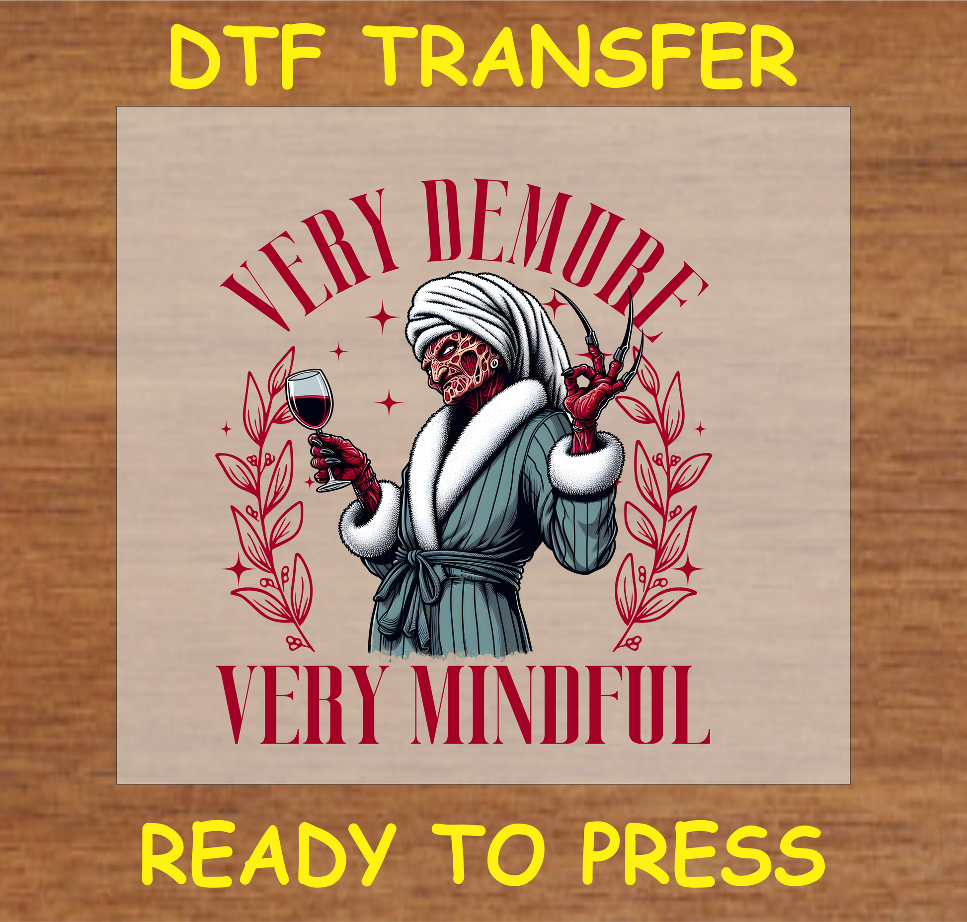 'Very Demure, Very Mindful' DTF transfer featuring a playful horror design for custom apparel"