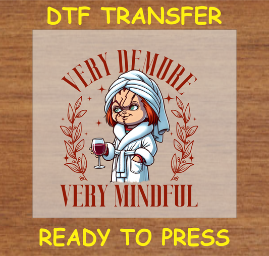 'Very Demure, Very Mindful' DTF transfer featuring a playful horror design for custom apparel"