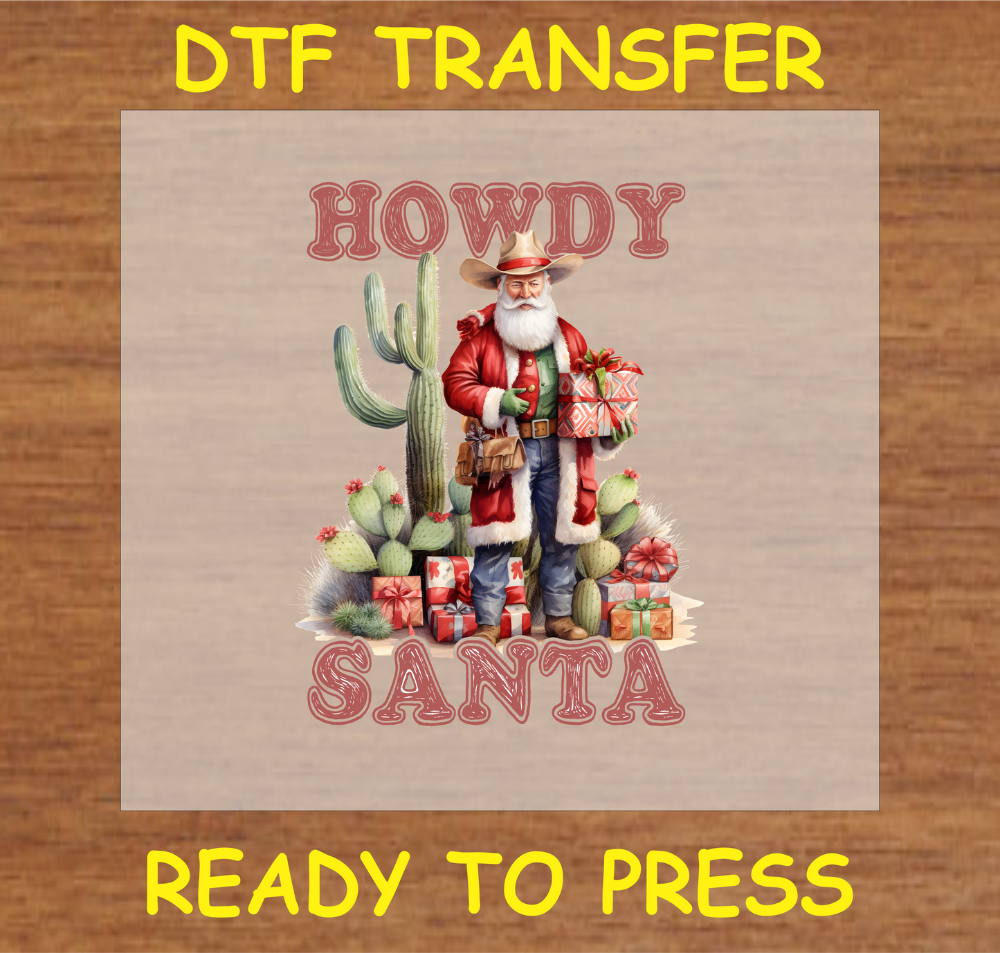 "Howdy Santa DTF transfer with cowboy Santa and cacti for custom Western Christmas projects"