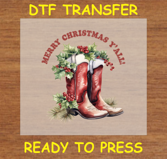 "Merry Christmas Y'all DTF transfer with cowboy boots and festive holly design for Western holiday projects"