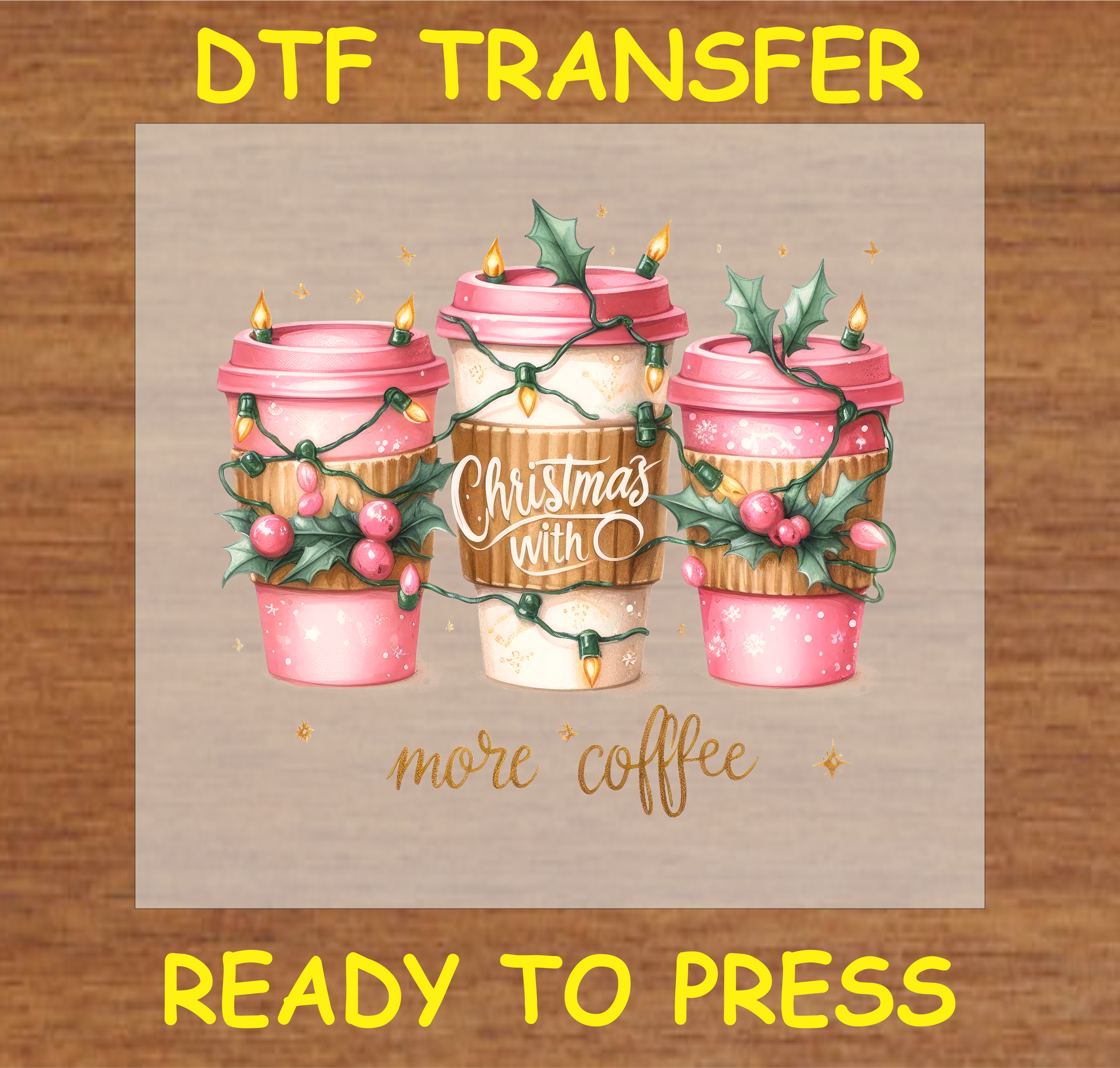 "Christmas with More Coffee DTF transfer featuring three festive coffee cups wrapped in holiday lights for seasonal fabric projects"