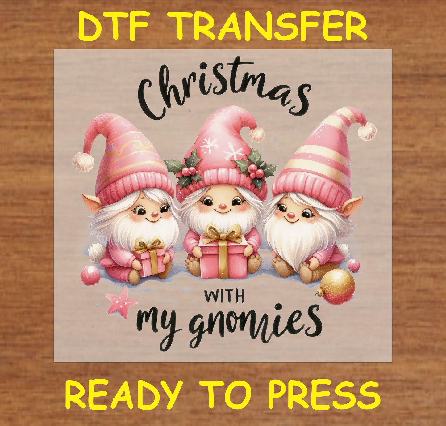 "Christmas with My Gnomies DTF transfer featuring three festive gnomes in pink hats holding presents for seasonal fabric projects"