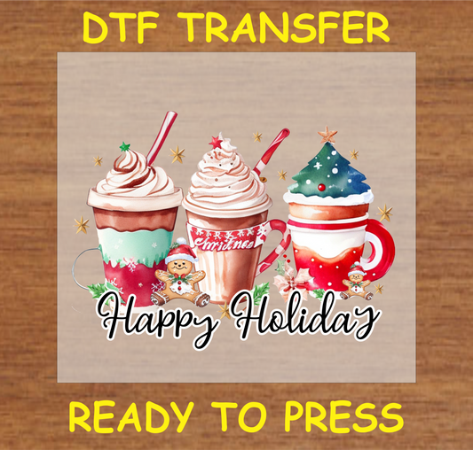 "Happy Holiday DTF Transfer featuring festive drinks with whipped cream, gingerbread, and holiday decorations"