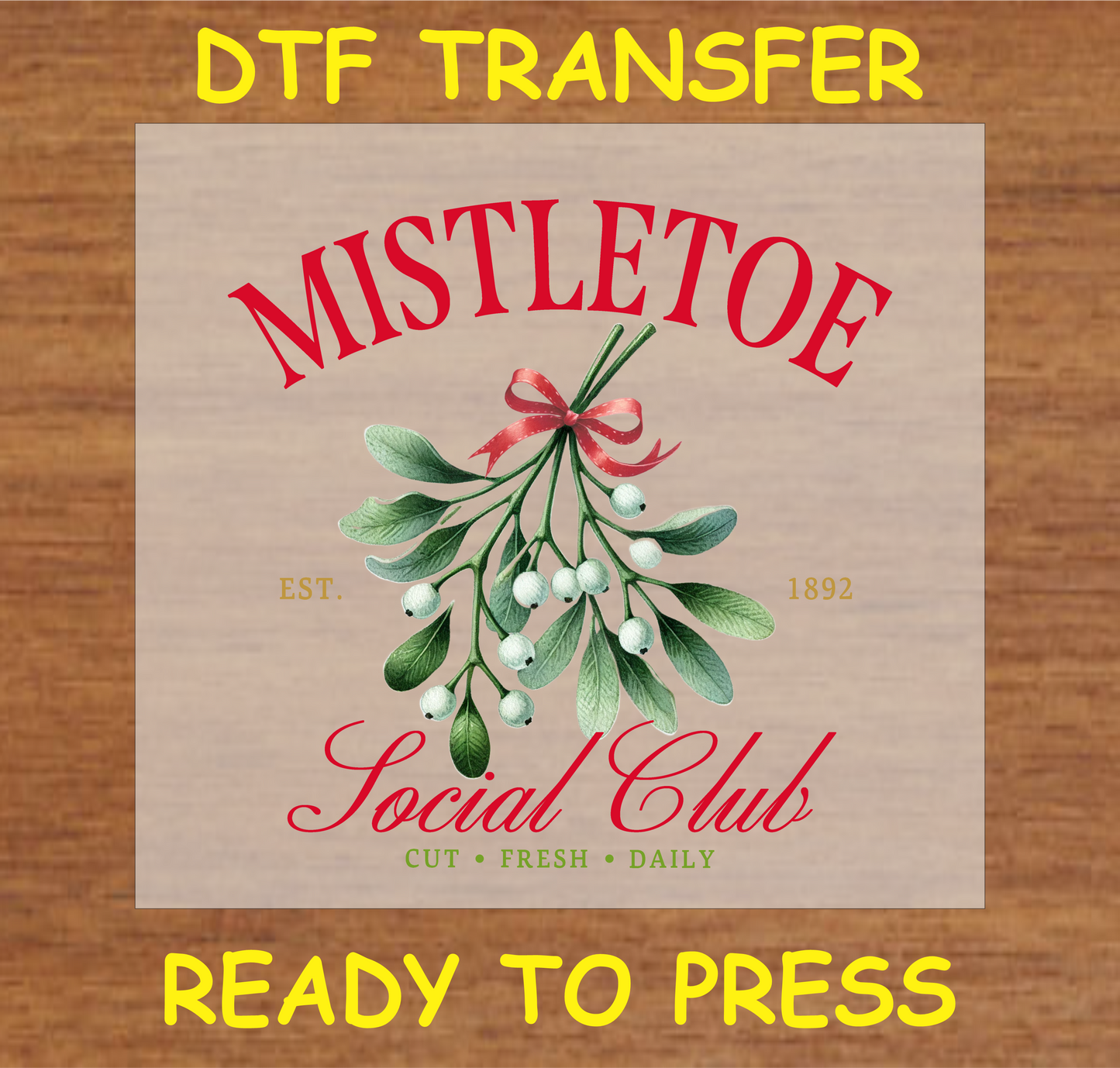 "Mistletoe Social Club DTF Transfer with festive mistletoe design and red ribbon for custom Christmas creations"