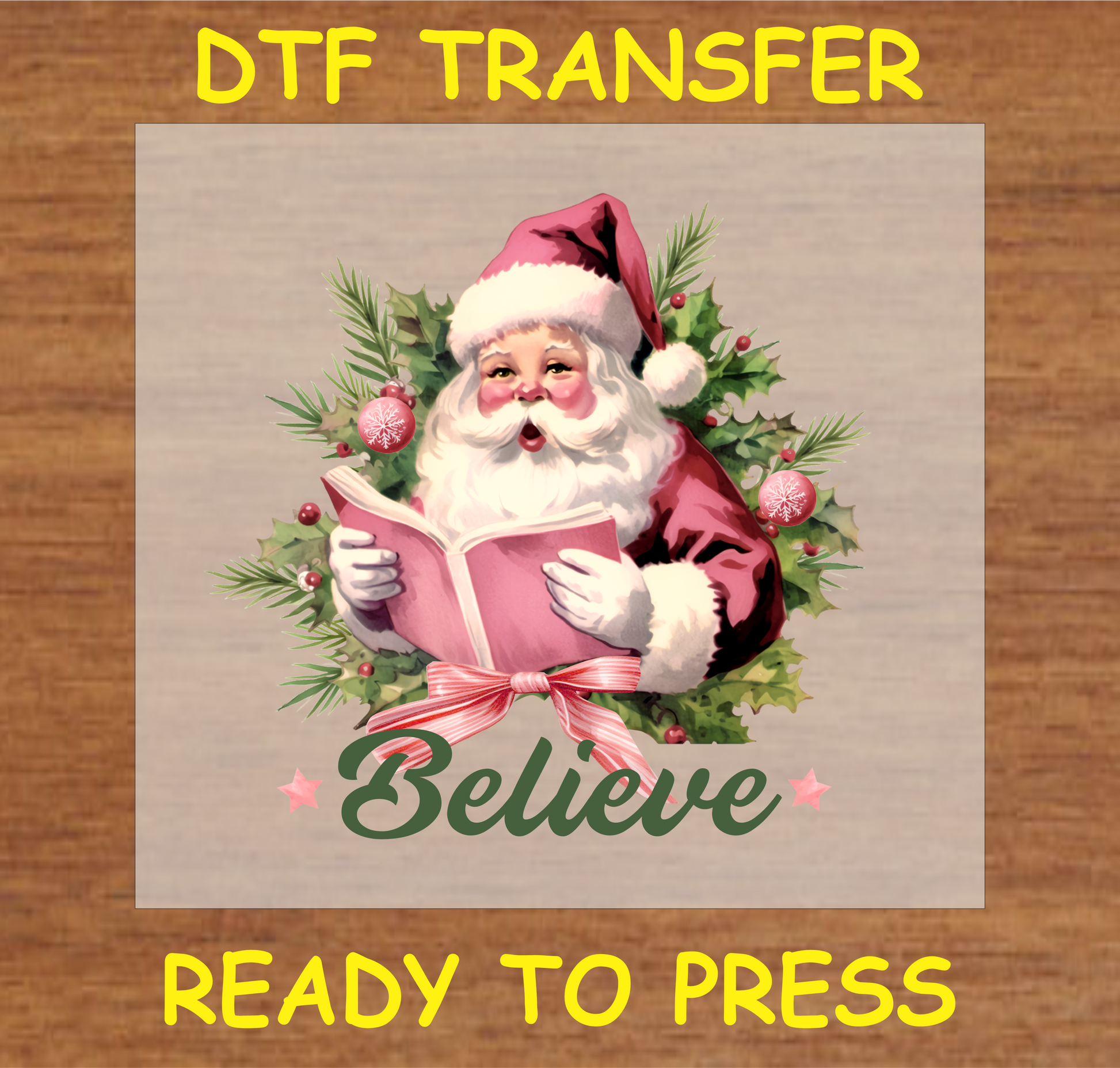 "Believe DTF Transfer with vintage Santa Claus reading a book for Christmas fabric projects"