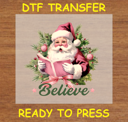 "Believe DTF Transfer with vintage Santa Claus reading a book for Christmas fabric projects"