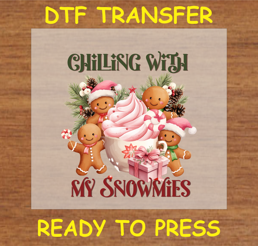 "Chilling with My Snowmies DTF Transfer featuring gingerbread characters with holiday sweets and decorations"